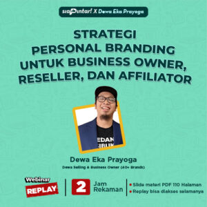 Record Webinar Strategi Personal Branding untuk Business Owner, Reseller, dan Affiliator